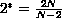 $2^{\ast}=\frac{2N}{N-2}$