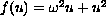 $f(u)=\omega ^2u+u^2$