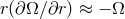 r(∂Ω β∂r) ≈ − Ω