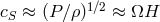 c ≈ (P βρ)1β2 ≈ ΩH S