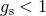 g < 1 s