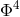 Φ4