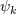 ψk