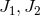 J1,J2