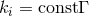 ki = constΓ