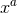 a x