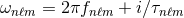 ωn βm = 2πfnβm + iβτnβm
