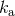k a