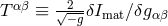 T αβ ≡ √-2−gδImat∕δgαβ