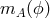 mA (ϕ)