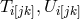 Ti[jk],Ui[jk]