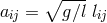 ∘ --- aij = g∕l lij