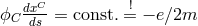 C ϕC dxds = const. != − e∕2m