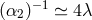 (α2)−1 ≃ 4λ