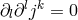 l k ∂l∂ j = 0
