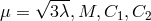 √ --- μ = 3λ,M, C1, C2