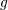 g
