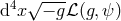 d4x√ −-gβ(g,ψ )