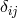 δij