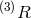 (3) R