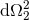 2 dΩ 2