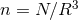 n = N ∕R3
