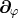 ∂ φ